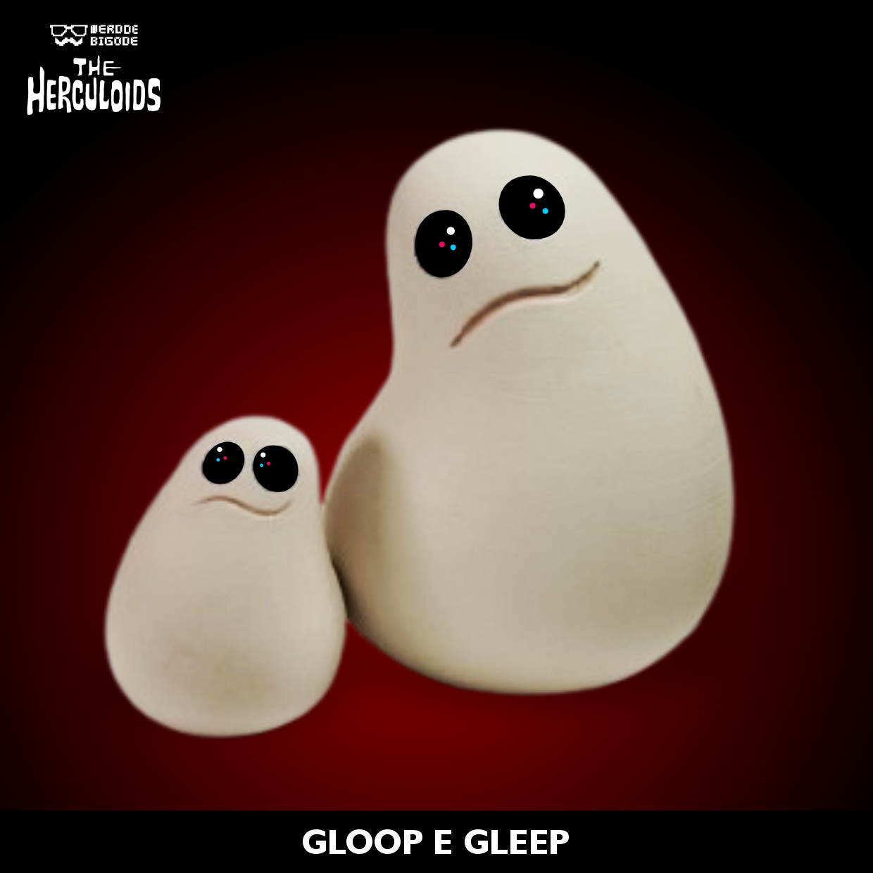 GLOOP GLEEP